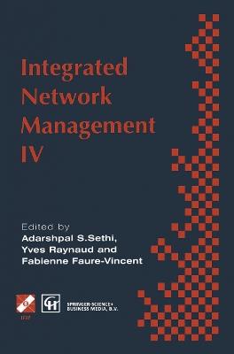 Integrated Network Management IV: Proceedings of the fourth international symposium on integrated network management, 1995 - cover