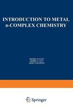 Introduction to Metal p-Complex Chemistry