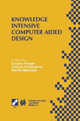 Knowledge Intensive Computer Aided Design: IFIP TC5 WG5.2 Third Workshop on Knowledge Intensive CAD December 1–4, 1998, Tokyo, Japan - cover