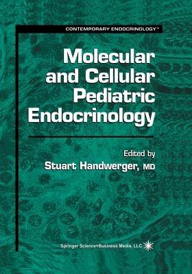 Molecular and Cellular Pediatric Endocrinology - cover