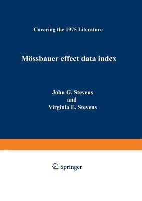 Mössbauer Effect Data Index: Covering the 1975 Literature - John Gehret Stevens - cover