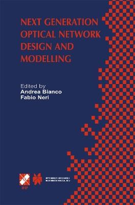 Next Generation Optical Network Design and Modelling: IFIP TC6 / WG6.10 Sixth Working Conference on Optical Network Design and Modelling (ONDM 2002) February 4–6, 2002, Torino, Italy - cover