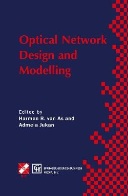 Optical Network Design and Modelling: IFIP TC6 Working Conference on Optical Network Design and Modelling 24–25 February 1997, Vienna, Austria - cover
