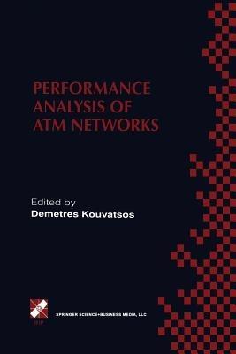 Performance Analysis of ATM Networks: IFIP TC6 WG6.3 / WG6.4 Fifth International Workshop on Performance Modelling and Evaluation of ATM Networks July 21–23, 1997, Ilkley, UK - cover