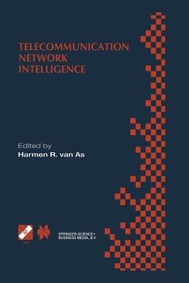 Telecommunication Network Intelligence: IFIP TC6/WG6.7 Sixth International Conference on Intelligence in Networks (SmartNet 2000), September 18–22, 2000, Vienna, Austria - cover