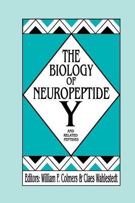 The Biology of Neuropeptide Y and Related Peptides - William F. Colmers,Claes Wahlestedt - cover