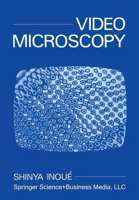 Video Microscopy - Shinya Inoue - cover