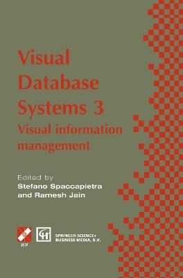 Visual Database Systems 3: Visual information management - cover
