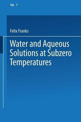 Water and Aqueous Solutions at Subzero Temperatures - cover