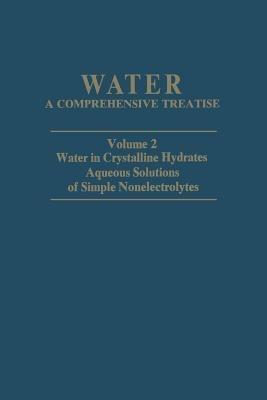 Water in Crystalline Hydrates Aqueous Solutions of Simple Nonelectrolytes - cover