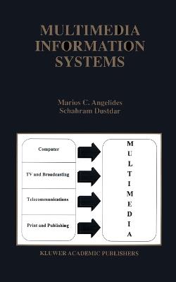 Multimedia Information Systems - Marios C. Angelides,Schahram Dustdar - cover