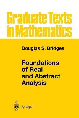 Foundations of Real and Abstract Analysis - Douglas S. Bridges - cover