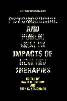 Psychosocial and Public Health Impacts of New HIV Therapies - cover