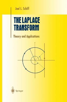 The Laplace Transform: Theory and Applications - Joel L. Schiff - cover