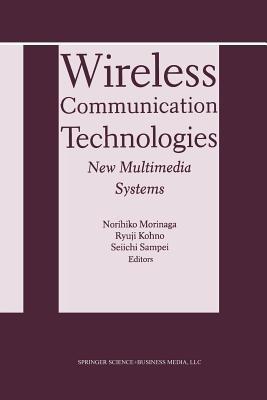 Wireless Communication Technologies: New MultiMedia Systems - cover