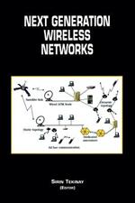 Next Generation Wireless Networks