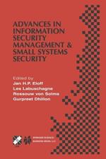 Advances in Information Security Management & Small Systems Security: IFIP TC11 WG11.1/WG11.2 Eighth Annual Working Conference on Information Security Management & Small Systems Security September 27–28, 2001, Las Vegas, Nevada, USA