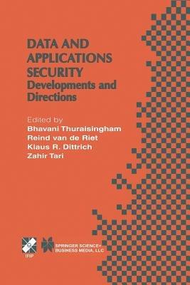 Data and Application Security: Developments and Directions - cover