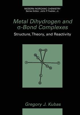 Metal Dihydrogen and s-Bond Complexes - Gregory J. Kubas - cover