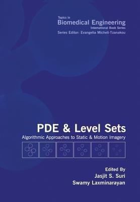 PDE and Level Sets: Algorithmic Approaches to Static and Motion Imagery - cover