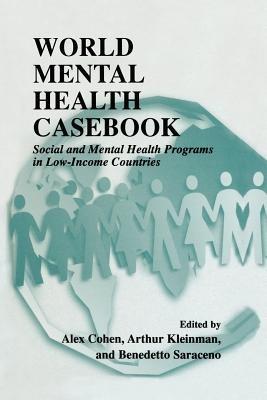 World Mental Health Casebook: Social and Mental Health Programs in Low-Income Countries - cover