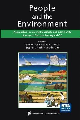 People and the Environment: Approaches for Linking Household and Community Surveys to Remote Sensing and GIS - cover
