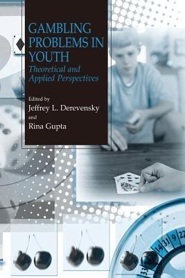 Gambling Problems in Youth: Theoretical and Applied Perspectives - cover
