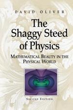 The Shaggy Steed of Physics: Mathematical Beauty in the Physical World