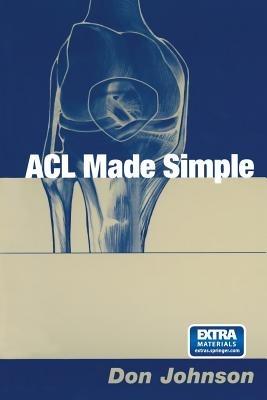 ACL Made Simple - Don Johnson - cover