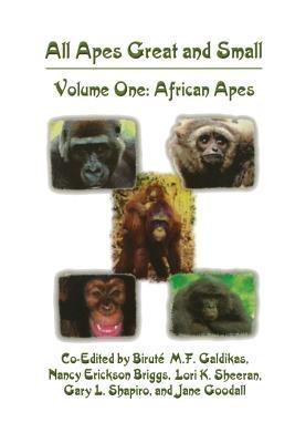 All Apes Great and Small: Volume 1: African Apes - cover