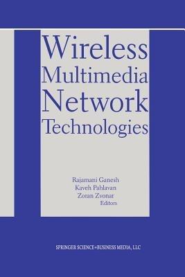 Wireless Multimedia Network Technologies - cover
