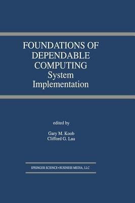 Foundations of Dependable Computing: System Implementation - cover
