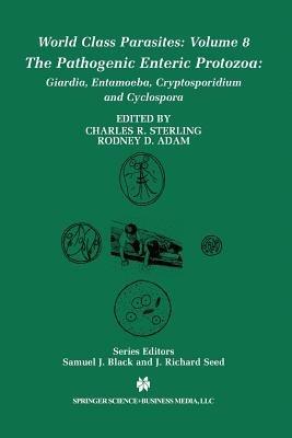 The Pathogenic Enteric Protozoa:: Giardia, Entamoeba, Cryptosporidium and Cyclospora - cover