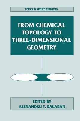 From Chemical Topology to Three-Dimensional Geometry - cover