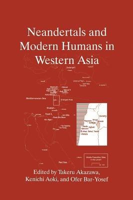 Neandertals and Modern Humans in Western Asia - cover
