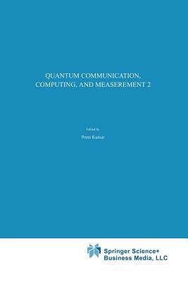 Quantum Communication, Computing, and Measurement 2 - cover
