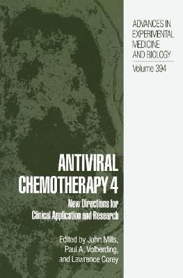 Antiviral Chemotherapy 4: New Directions for Clinical Application and Research - cover