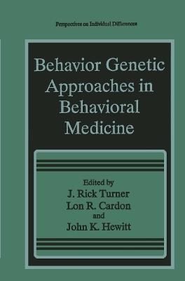 Behavior Genetic Approaches in Behavioral Medicine - cover