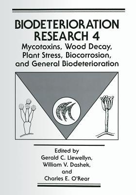 Mycotoxins, Wood Decay, Plant Stress, Biocorrosion, and General Biodeterioration - cover