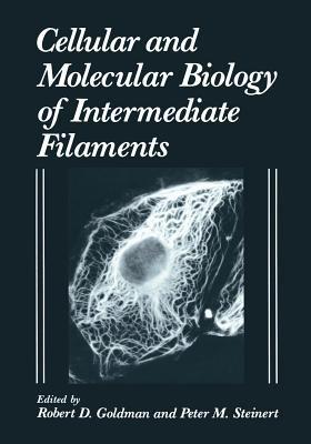 Cellular and Molecular Biology of Intermediate Filaments - cover