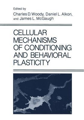 Cellular Mechanisms of Conditioning and Behavioral Plasticity - cover