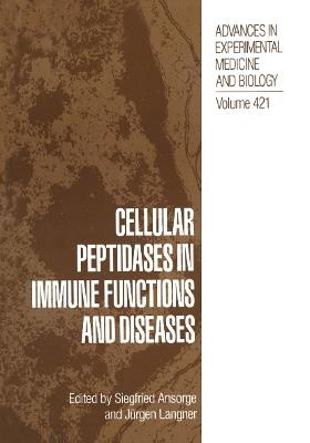 Cellular Peptidases in Immune Functions and Diseases - cover