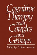 Cognitive Therapy with Couples and Groups