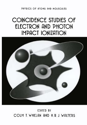 Coincidence Studies of Electron and Photon Impact Ionization - cover