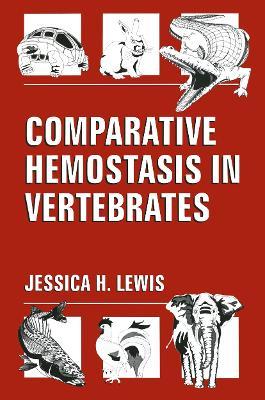 Comparative Hemostasis in Vertebrates - James H. Lewis - cover