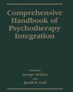 Comprehensive Handbook of Psychotherapy Integration