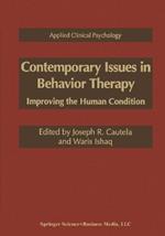 Contemporary Issues in Behavior Therapy: Improving the Human Condition