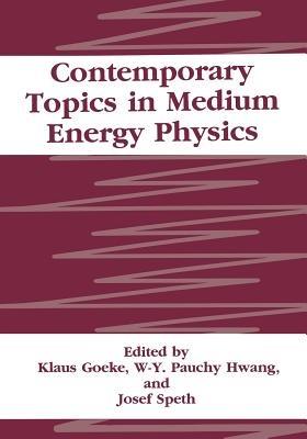 Contemporary Topics in Medium Energy Physics - cover