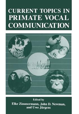 Current Topics in Primate Vocal Communication - cover