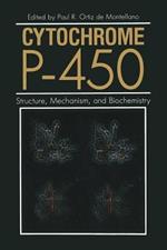 Cytochrome P-450: Structure, Mechanism, and Biochemistry